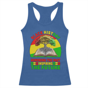 Black History Honoring The Past Inspiring The Future Racerback Tank Top African American Pride TS12 Royal Blue Print Your Wear