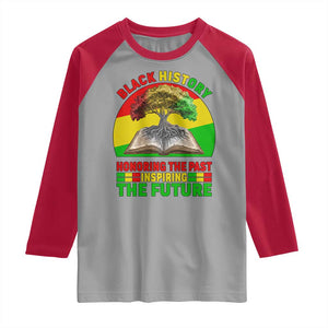 Black History Honoring The Past Inspiring The Future Raglan Shirt African American Pride TS12 Sport Gray Red Print Your Wear