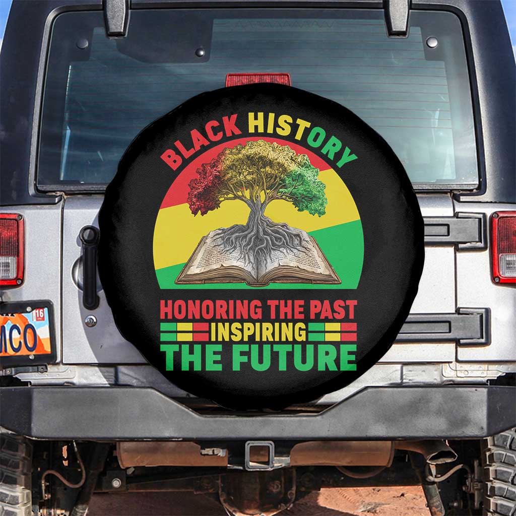 Black History Honoring The Past Inspiring The Future Spare Tire Cover African American Pride TS12 No hole Black Print Your Wear