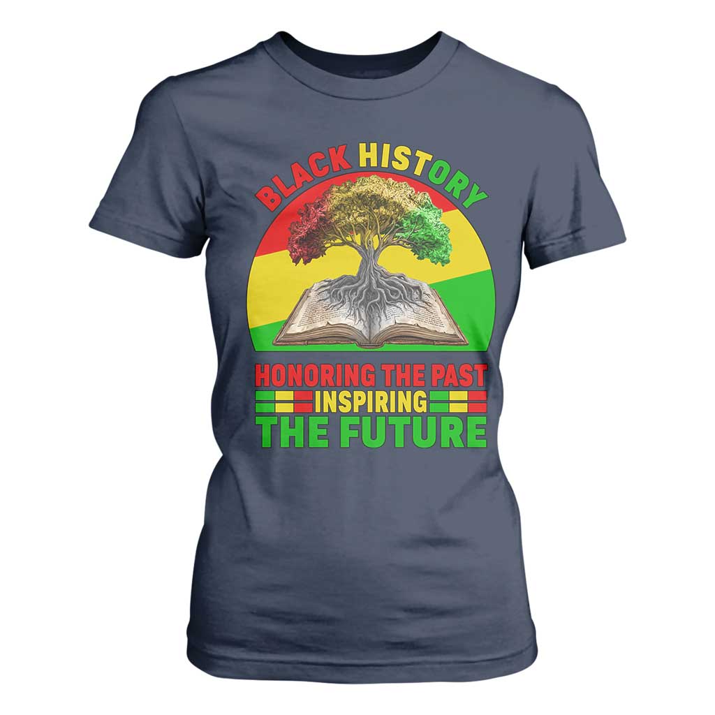 Black History Honoring The Past Inspiring The Future T Shirt For Women African American Pride TS12 Navy Print Your Wear