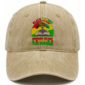 Black History Honoring The Past Inspiring The Future Washed Cotton Baseball Cap African American Pride TS12 Print Your Wear