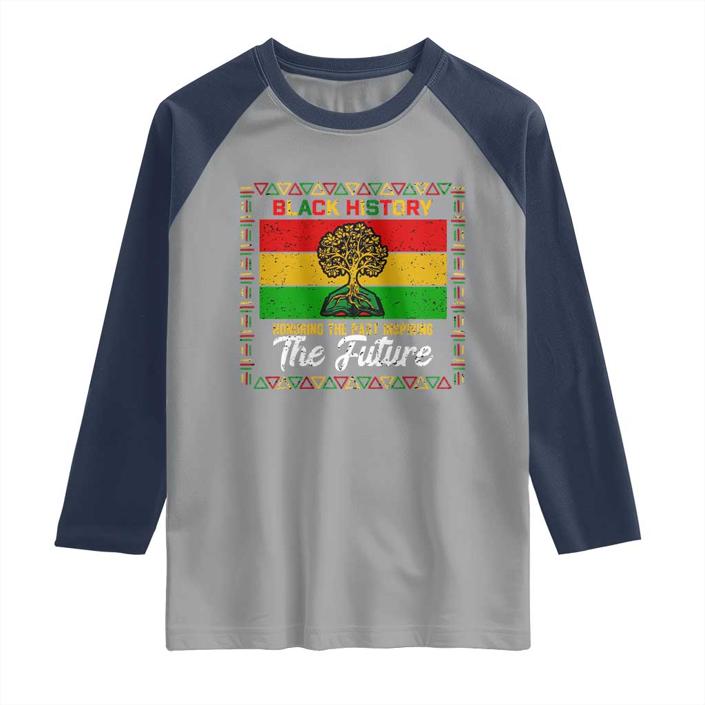Black History Month Raglan Shirt Honoring The Past Inspiring The Future TS12 Sport Gray Navy Print Your Wear
