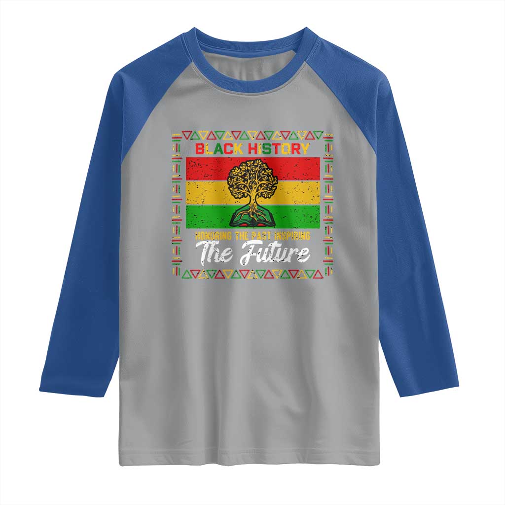 Black History Month Raglan Shirt Honoring The Past Inspiring The Future TS12 Sport Gray Royal Print Your Wear