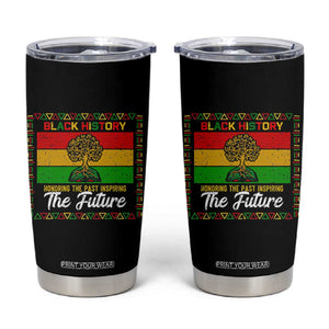 Black History Month Tumbler Cup Honoring The Past Inspiring The Future TS12 Black Print Your Wear