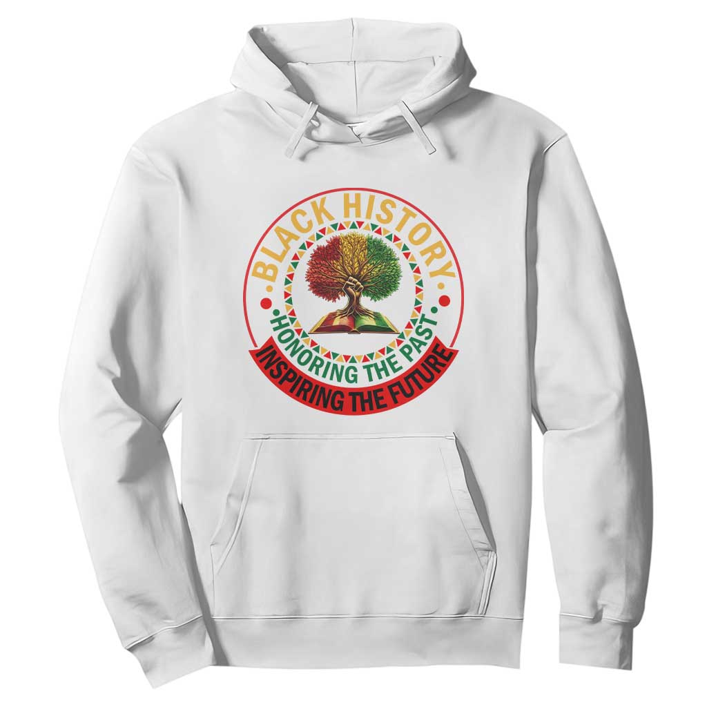 Black History Month Quote Hoodie Honoring The Past Inspiring The Future Gift TS12 White Print Your Wear