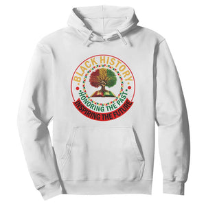 Black History Month Quote Hoodie Honoring The Past Inspiring The Future Gift TS12 White Print Your Wear