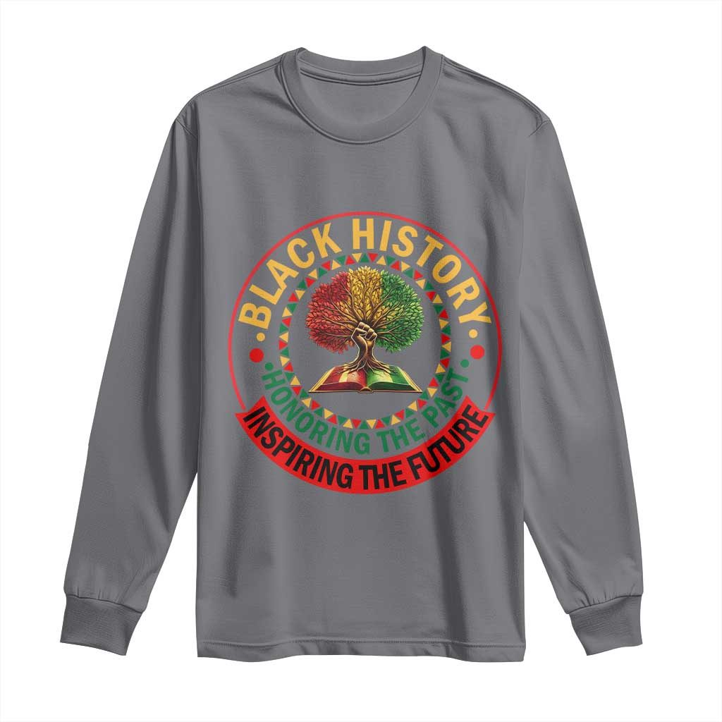 Black History Month Quote Long Sleeve Shirt Honoring The Past Inspiring The Future Gift TS12 Charcoal Print Your Wear