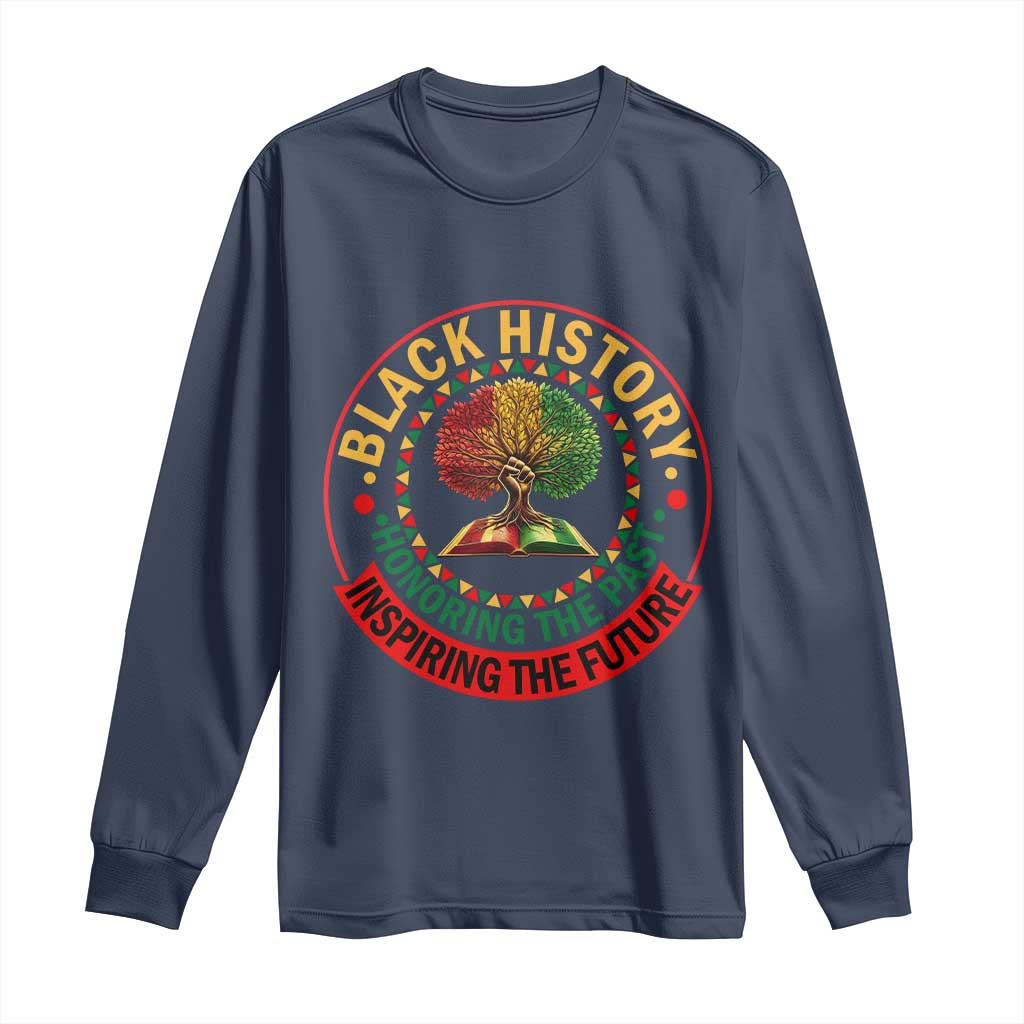 Black History Month Quote Long Sleeve Shirt Honoring The Past Inspiring The Future Gift TS12 Navy Print Your Wear