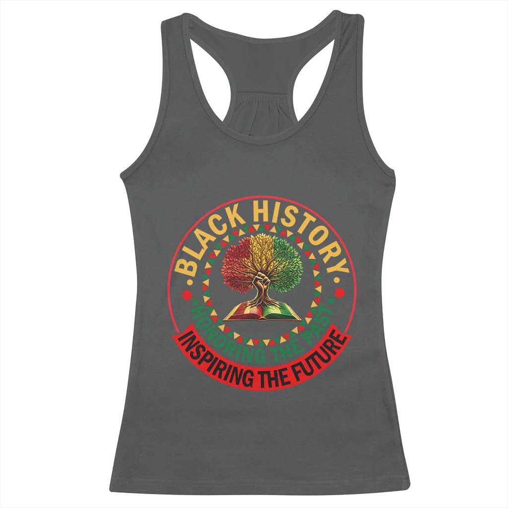 Black History Month Quote Racerback Tank Top Honoring The Past Inspiring The Future Gift TS12 Dark Heather Print Your Wear