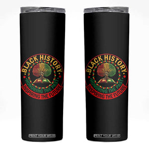 Black History Month Quote Skinny Tumbler Honoring The Past Inspiring The Future Gift TS12 Black Print Your Wear