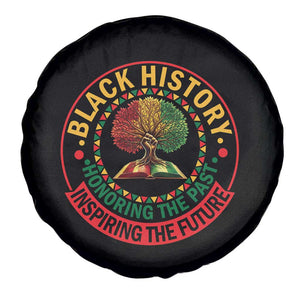 Black History Month Quote Spare Tire Cover Honoring The Past Inspiring The Future Gift TS12 Print Your Wear