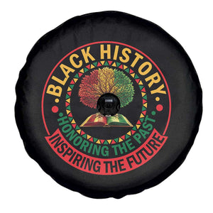 Black History Month Quote Spare Tire Cover Honoring The Past Inspiring The Future Gift TS12 Print Your Wear