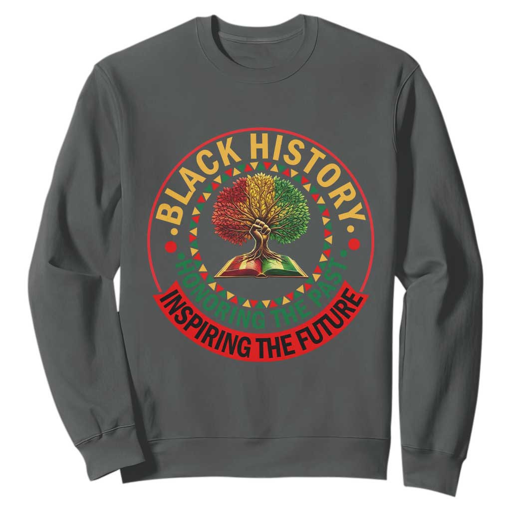Black History Month Quote Sweatshirt Honoring The Past Inspiring The Future Gift TS12 Dark Heather Print Your Wear