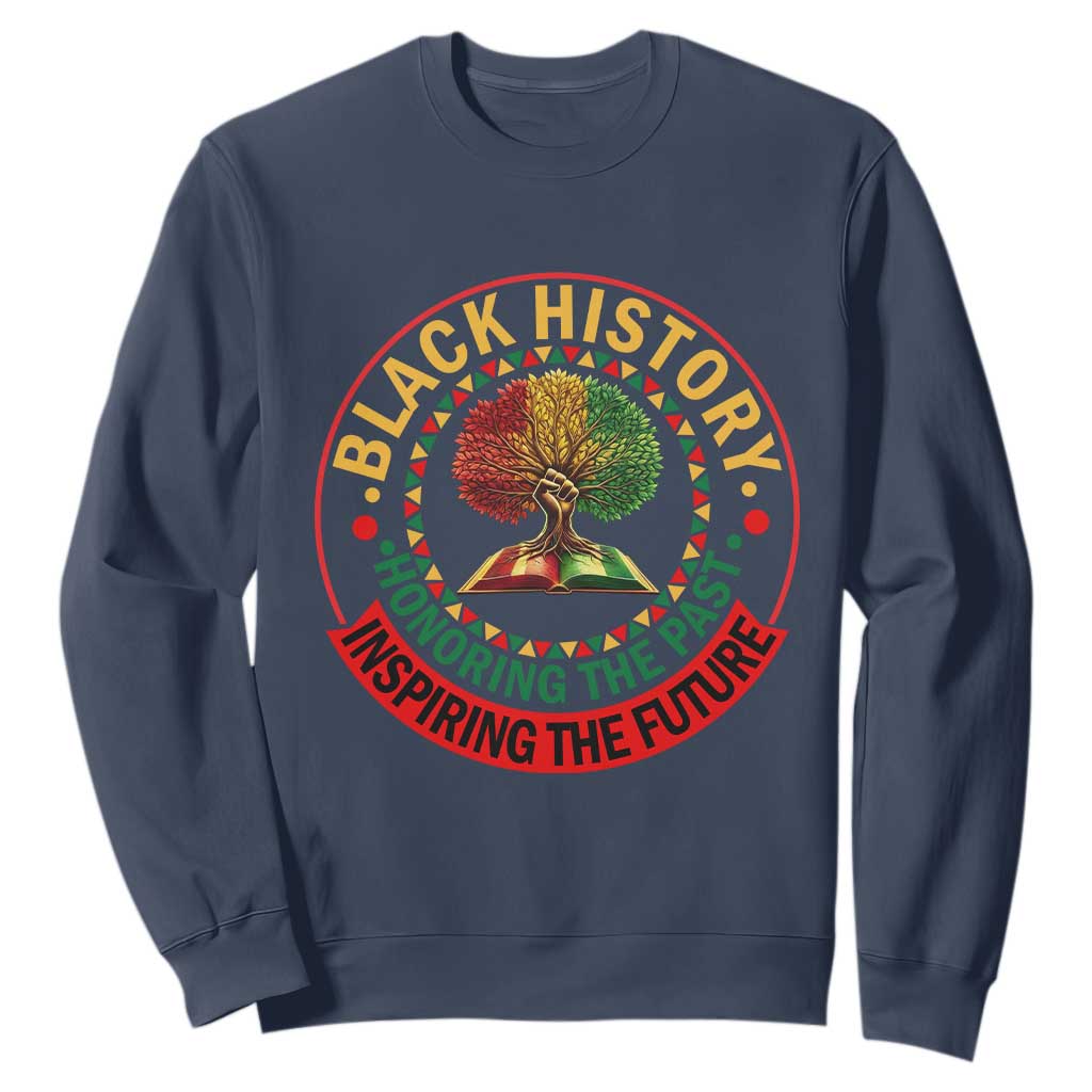 Black History Month Quote Sweatshirt Honoring The Past Inspiring The Future Gift TS12 Navy Print Your Wear