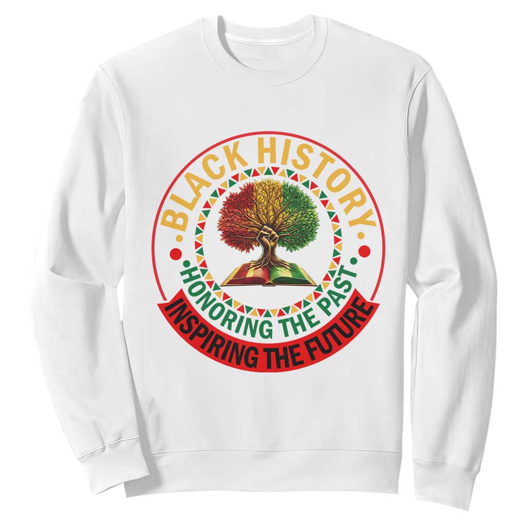 Black History Month Quote Sweatshirt Honoring The Past Inspiring The Future Gift TS12 White Print Your Wear