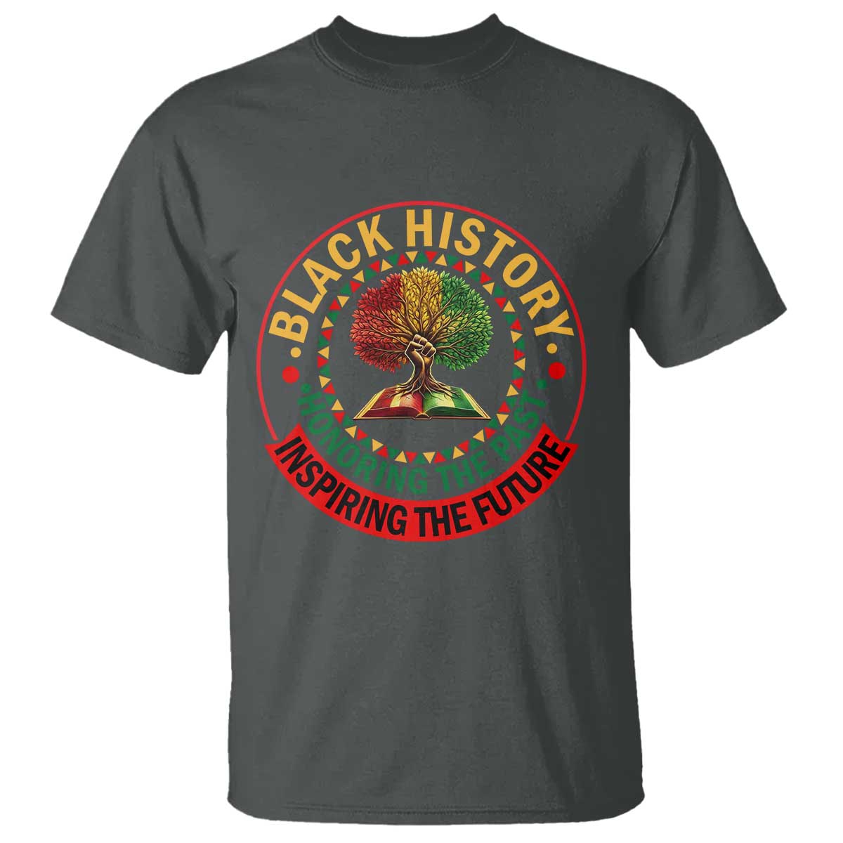 Black History Month Quote T Shirt Honoring The Past Inspiring The Future Gift TS12 Dark Heather Print Your Wear