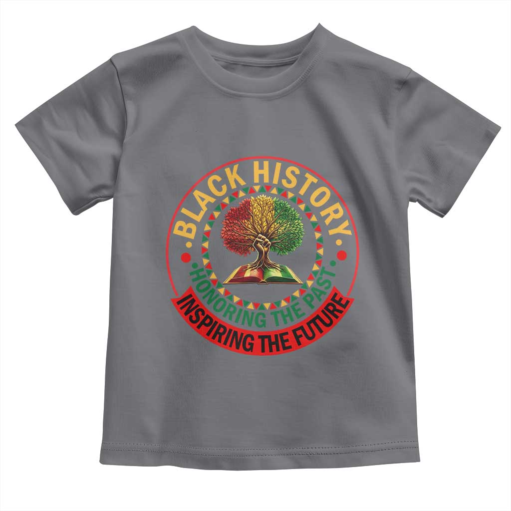 Black History Month Quote Toddler T Shirt Honoring The Past Inspiring The Future Gift TS12 Charcoal Print Your Wear