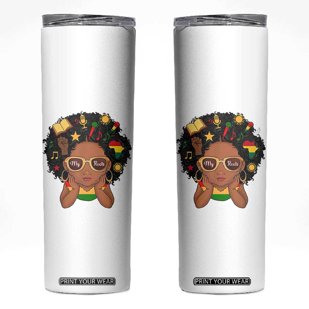 My Roots Black History Culture Pride Skinny Tumbler African American Heritage TS12 White Print Your Wear