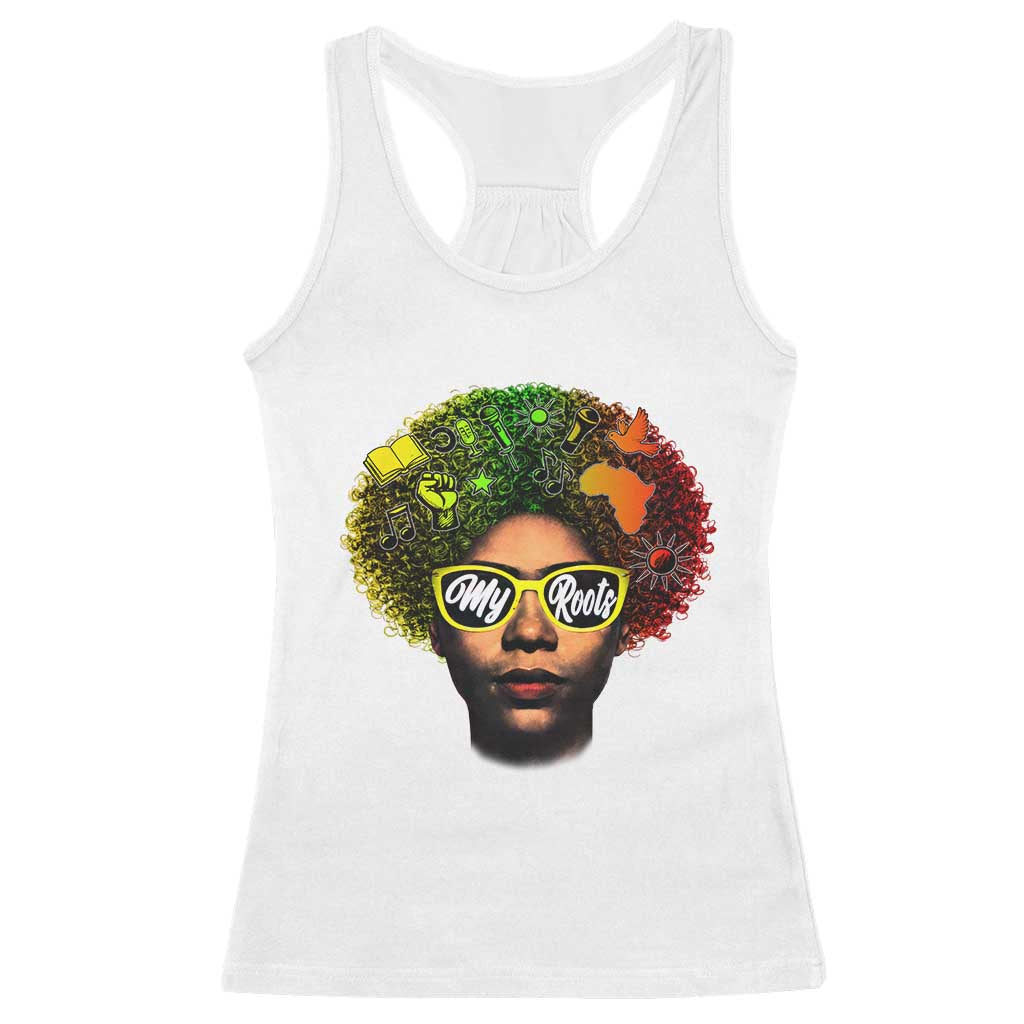 Black History Month Racerback Tank Top My Roots African American Pride Gift TS12 White Print Your Wear