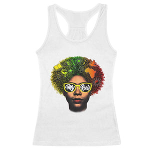 Black History Month Racerback Tank Top My Roots African American Pride Gift TS12 White Print Your Wear