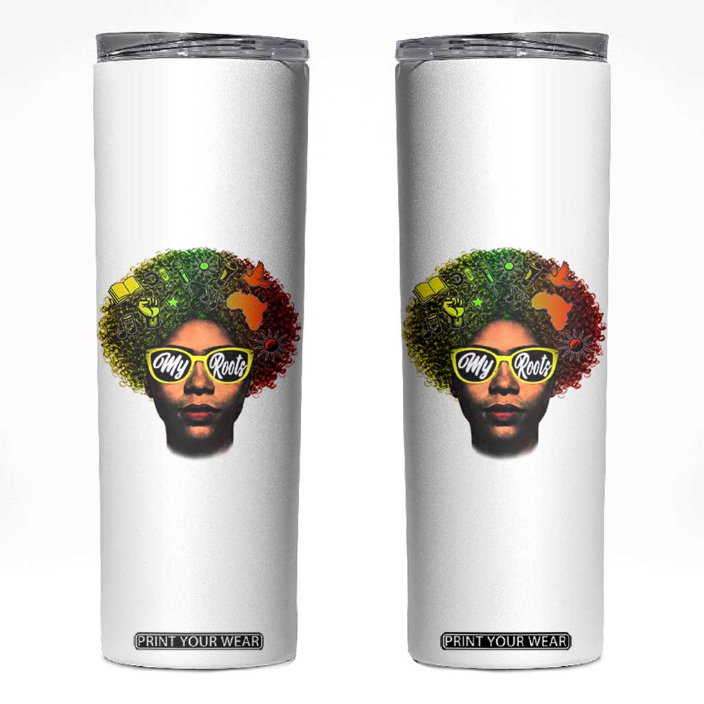 Black History Month Skinny Tumbler My Roots African American Pride Gift TS12 White Print Your Wear