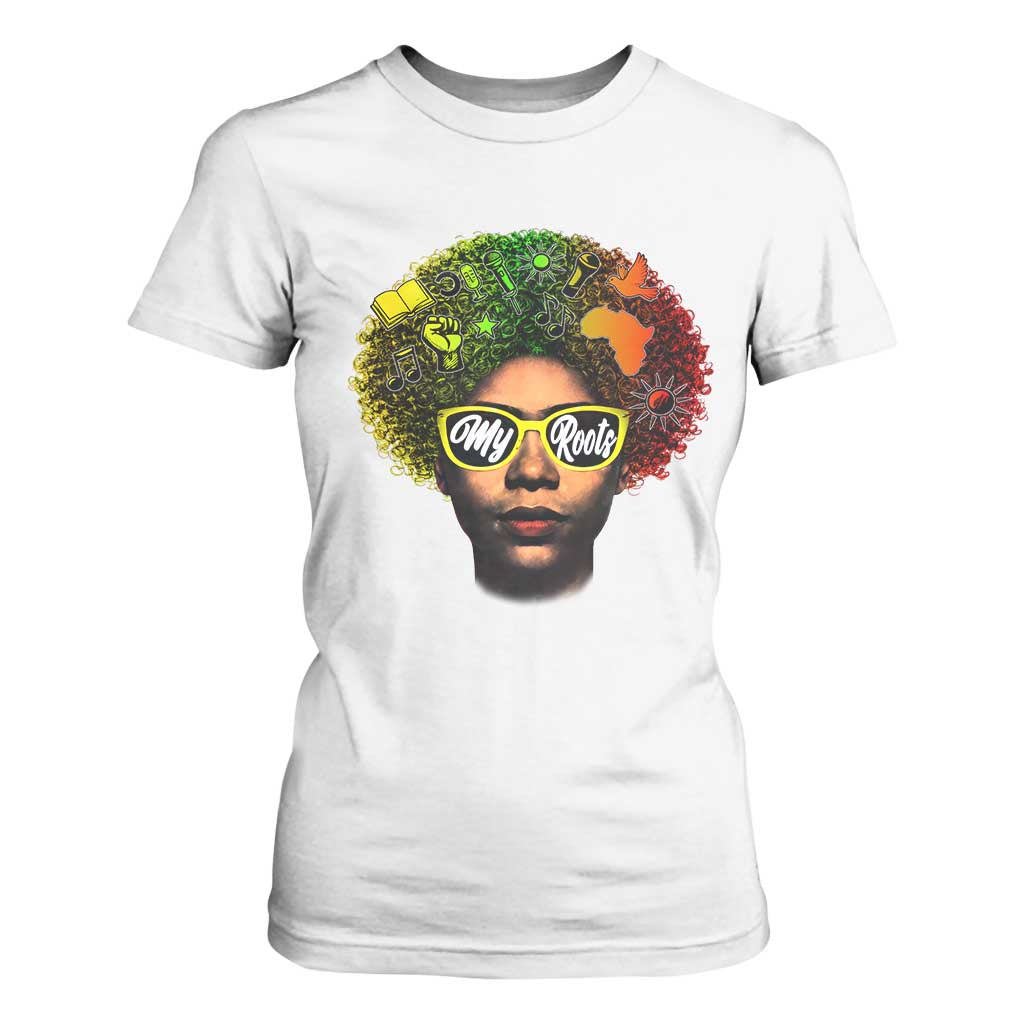 Black History Month T Shirt For Women My Roots African American Pride Gift TS12 White Print Your Wear