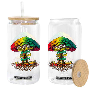 Black History Month Quote Glass Can Inspiring The Future Honoring The Past TS12 Print Your Wear