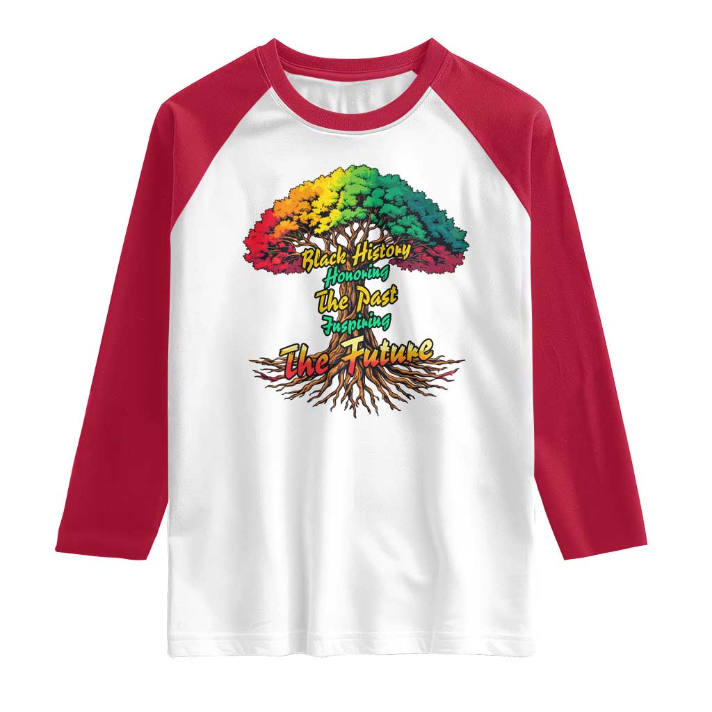 Black History Month Quote Raglan Shirt Inspiring The Future Honoring The Past TS12 White Red Print Your Wear
