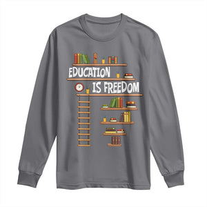 Education Is Freedom Long Sleeve Shirt African American History Africa Map Books TS12 Charcoal Print Your Wear