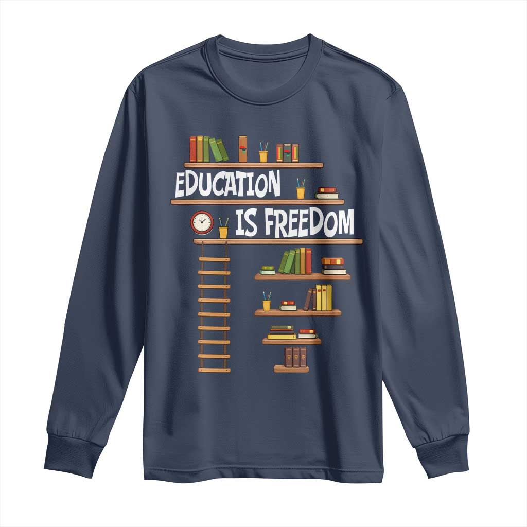Education Is Freedom Long Sleeve Shirt African American History Africa Map Books TS12 Navy Print Your Wear