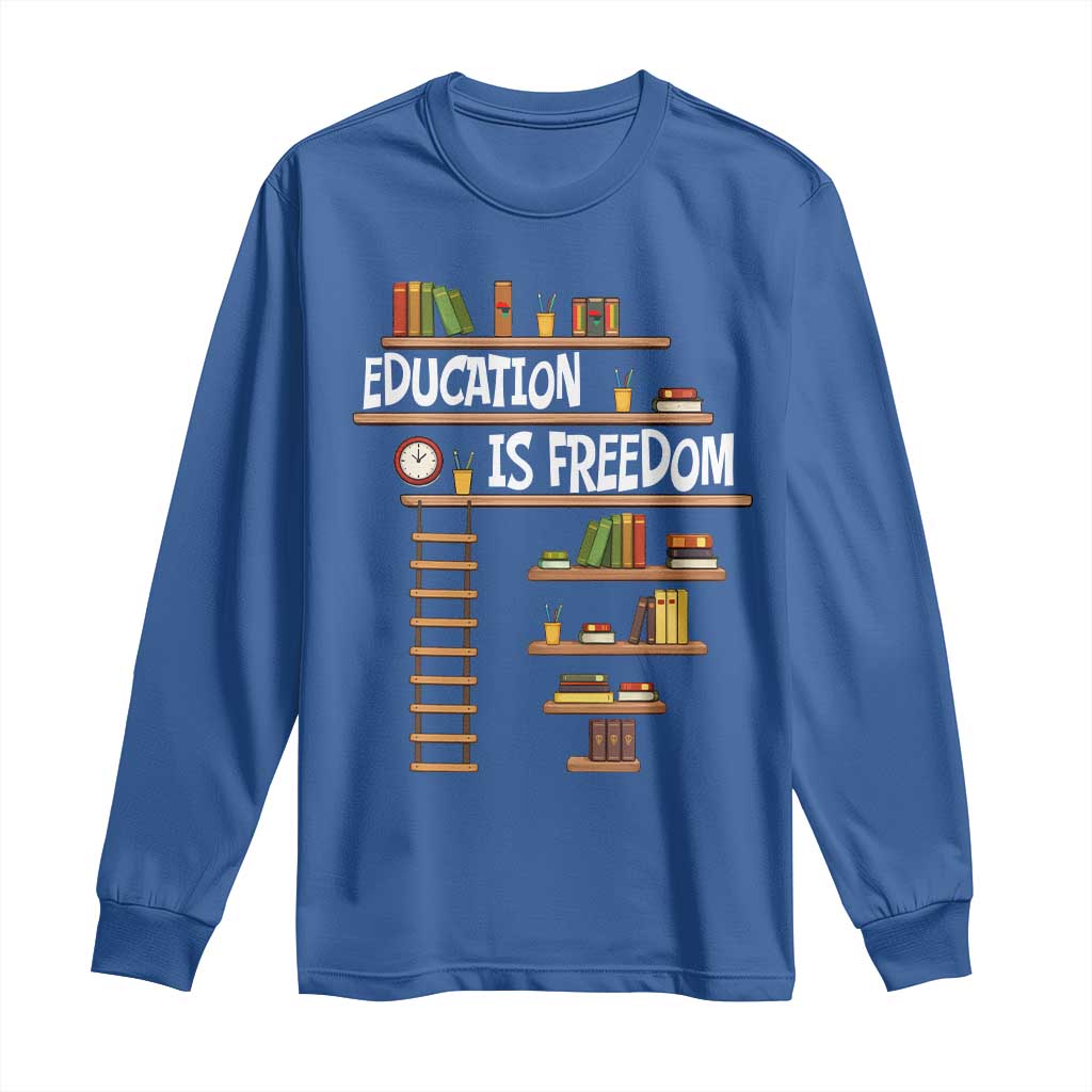 Education Is Freedom Long Sleeve Shirt African American History Africa Map Books TS12 Royal Blue Print Your Wear
