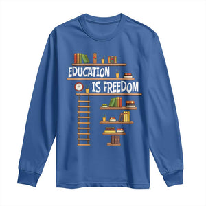 Education Is Freedom Long Sleeve Shirt African American History Africa Map Books TS12 Royal Blue Print Your Wear