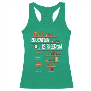 Education Is Freedom Racerback Tank Top African American History Africa Map Books TS12 Irish Green Print Your Wear