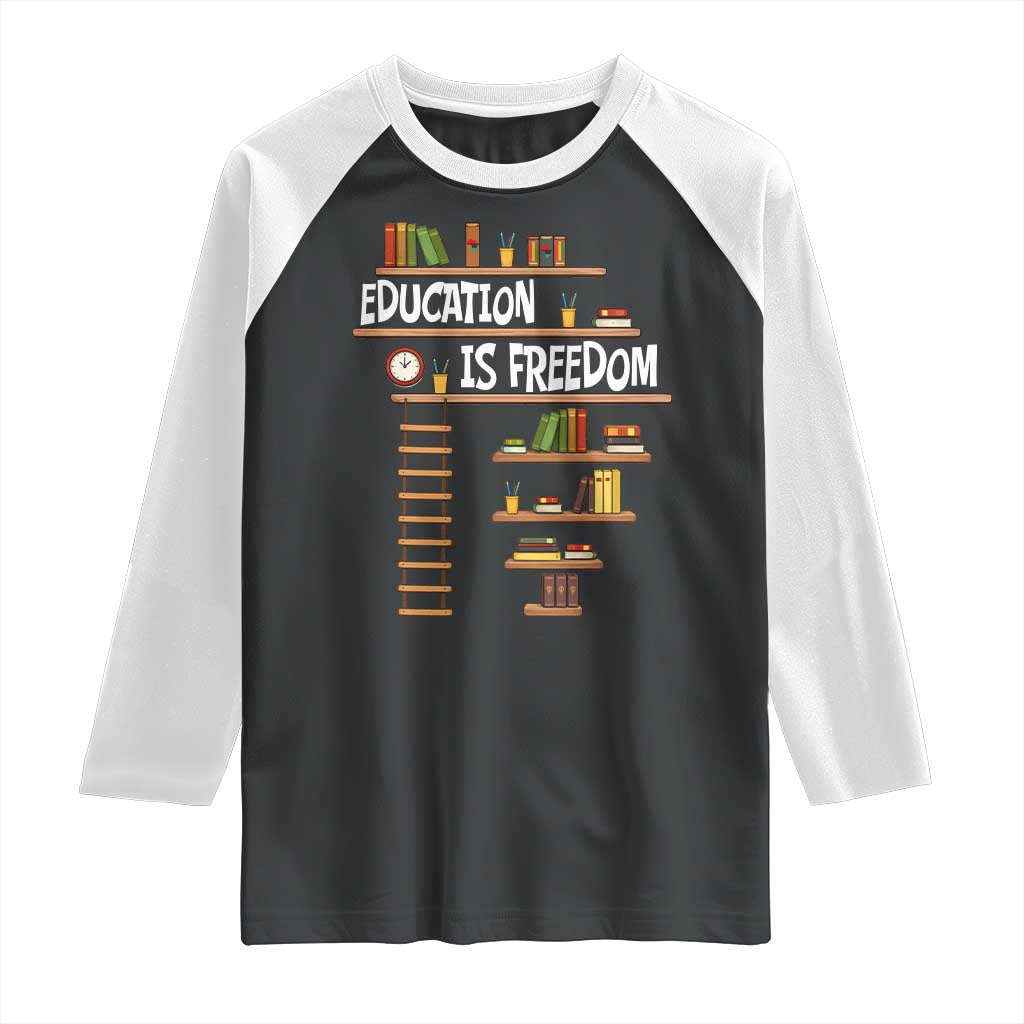 Education Is Freedom Raglan Shirt African American History Africa Map Books TS12 Black White Print Your Wear