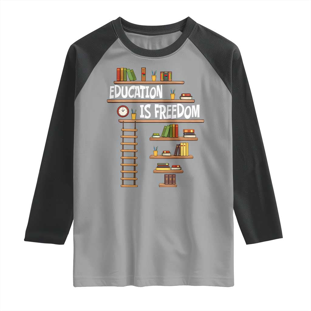 Education Is Freedom Raglan Shirt African American History Africa Map Books TS12 Sport Gray Black Print Your Wear