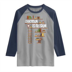 Education Is Freedom Raglan Shirt African American History Africa Map Books TS12 Sport Gray Navy Print Your Wear