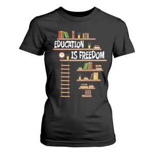 Education Is Freedom T Shirt For Women African American History Africa Map Books TS12 Black Print Your Wear