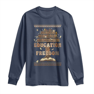 Education Is Freedom Teacher Gift Long Sleeve Shirt Inspirational Africa Map Book Stack TS12 Navy Print Your Wear