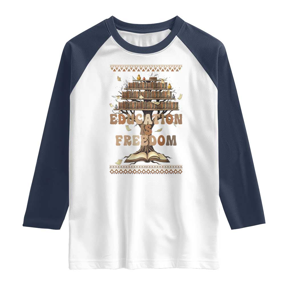 Education Is Freedom Teacher Gift Raglan Shirt Inspirational Africa Map Book Stack TS12 White Navy Print Your Wear