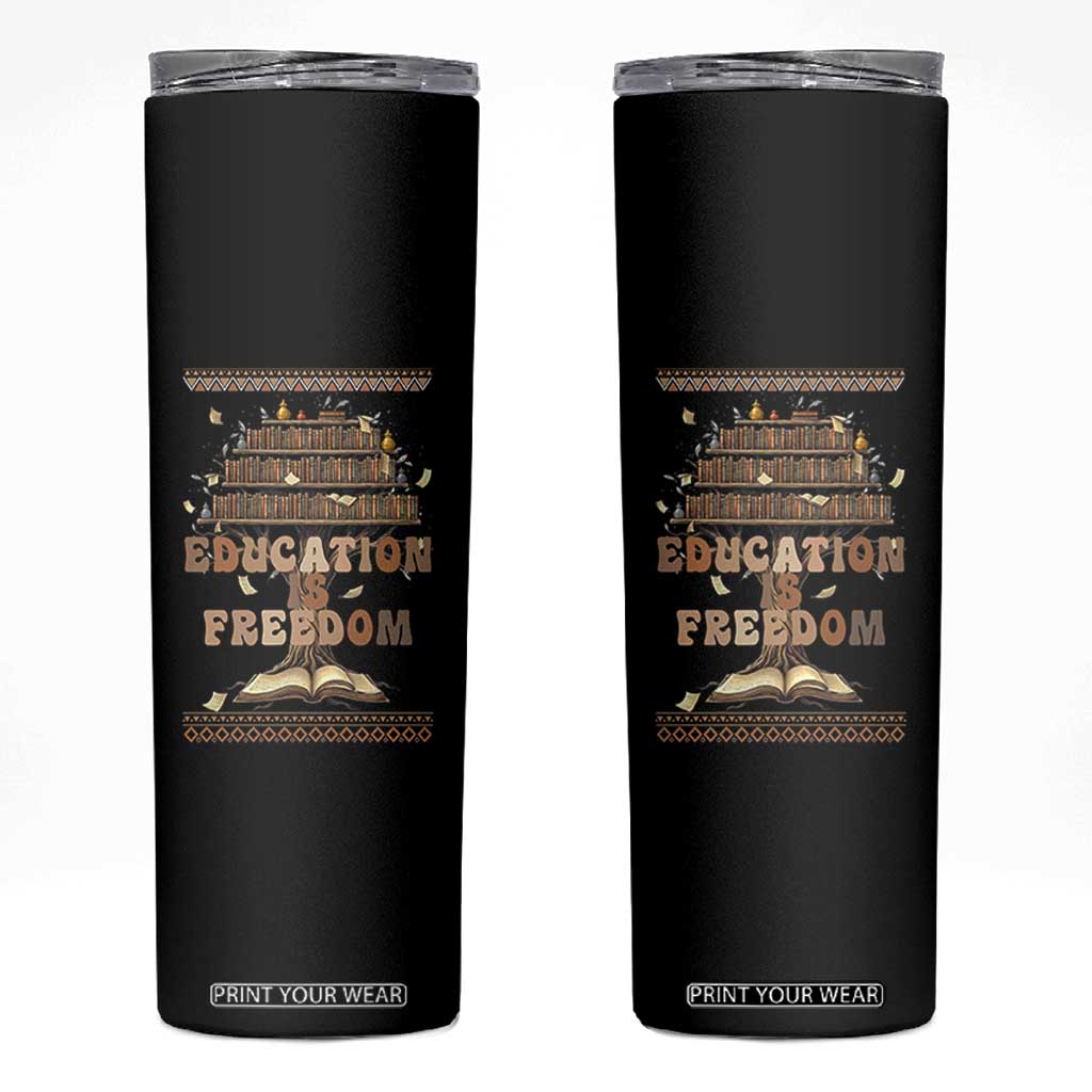 Education Is Freedom Teacher Gift Skinny Tumbler Inspirational Africa Map Book Stack TS12 Black Print Your Wear