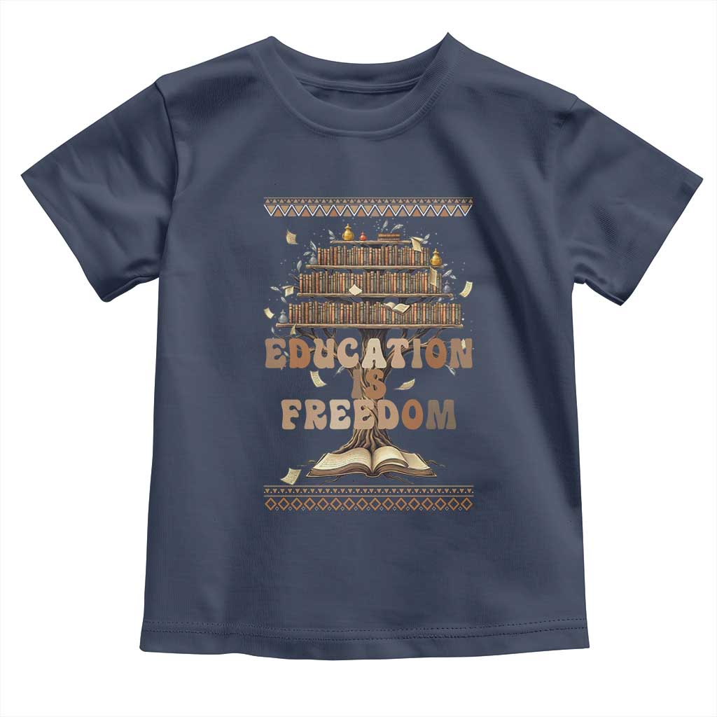 Education Is Freedom Teacher Gift Toddler T Shirt Inspirational Africa Map Book Stack TS12 Navy Print Your Wear