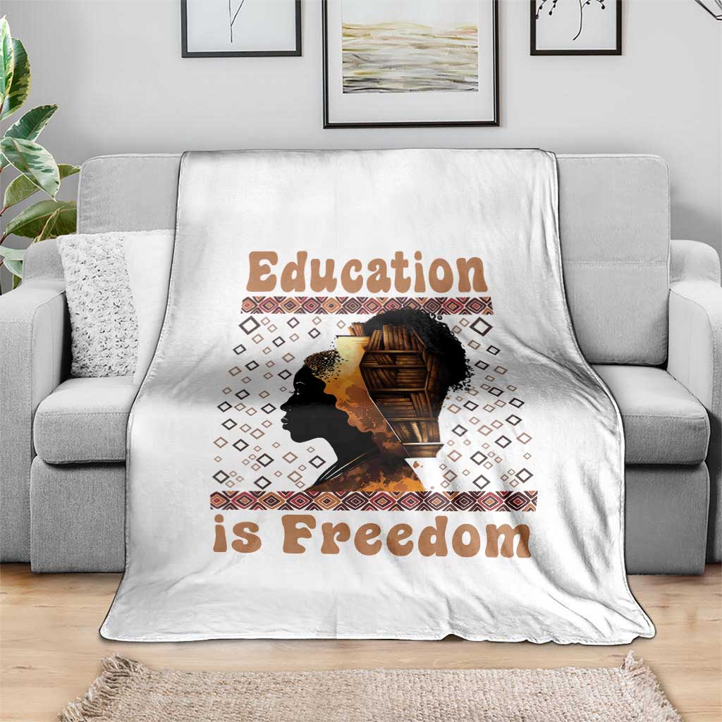 Education Is Freedom Throw Blanket Black History Women Teacher Gift TS12 Print Your Wear