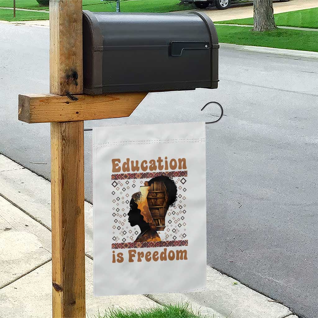 Education Is Freedom Garden Flag Black History Women Teacher Gift TS12 Print Your Wear