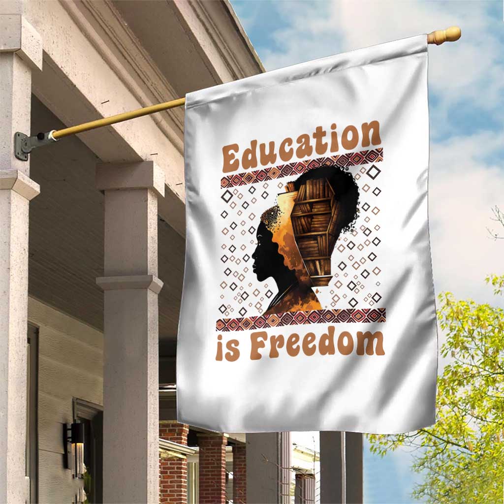 Education Is Freedom Garden Flag Black History Women Teacher Gift TS12 Print Your Wear
