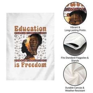 Education Is Freedom Garden Flag Black History Women Teacher Gift TS12 Print Your Wear