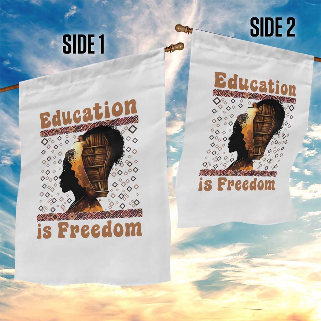 Education Is Freedom Garden Flag Black History Women Teacher Gift TS12 Print Your Wear