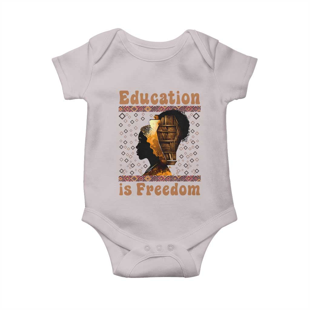 Education Is Freedom Baby Onesie Black History Women Teacher Gift TS12 Ice Gray Print Your Wear