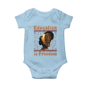 Education Is Freedom Baby Onesie Black History Women Teacher Gift TS12 Light Blue Print Your Wear