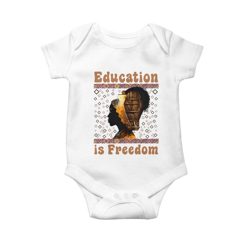 Education Is Freedom Baby Onesie Black History Women Teacher Gift TS12 White Print Your Wear