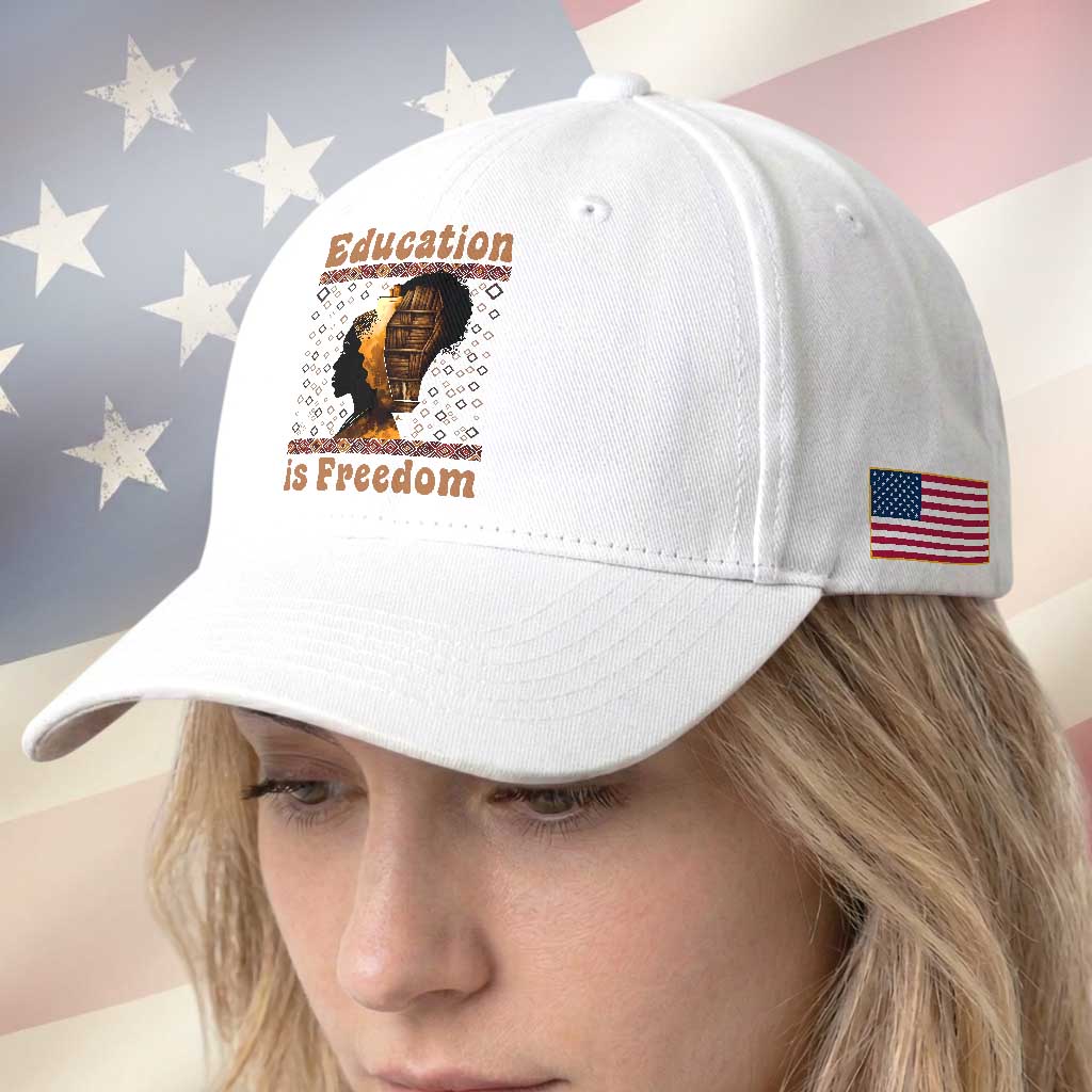 Education Is Freedom Baseball Cap Black History Women Teacher Gift TS12 Print Your Wear